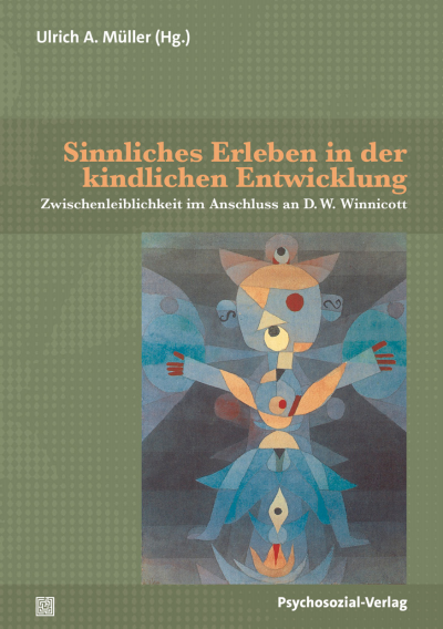 Cover des Buchs: Sinnliches Erleben in der kindlichen Entwicklung